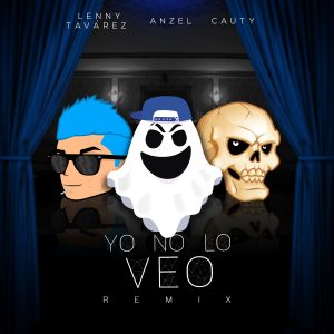 Anzel Ft. Lenny Tavarez Y Cauty – Yo No Lo Veo (Remix)